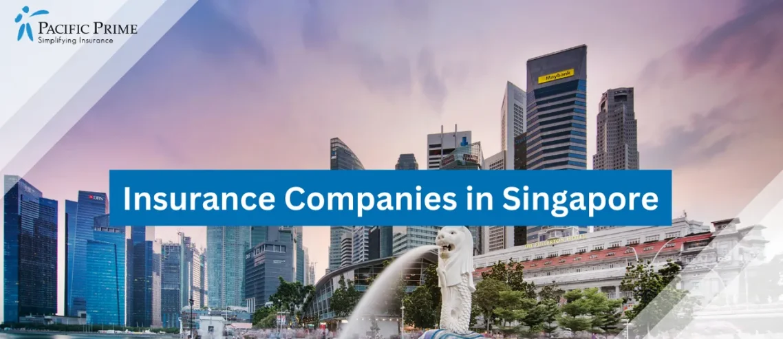 Top 10 Insurance Companies In Singapore For Expats